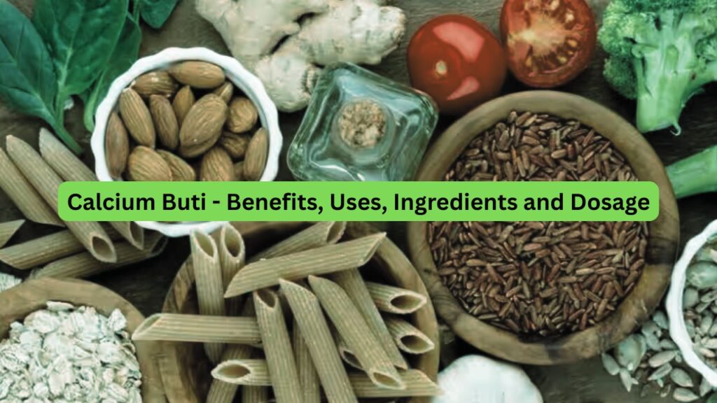 Calcium Buti Benefits for Body