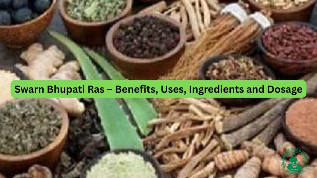 Swarn Bhupati Ras – Benefits, Uses, Ingredients and Dosage